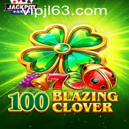 Explore the Enchanting World of 100BlazingClover